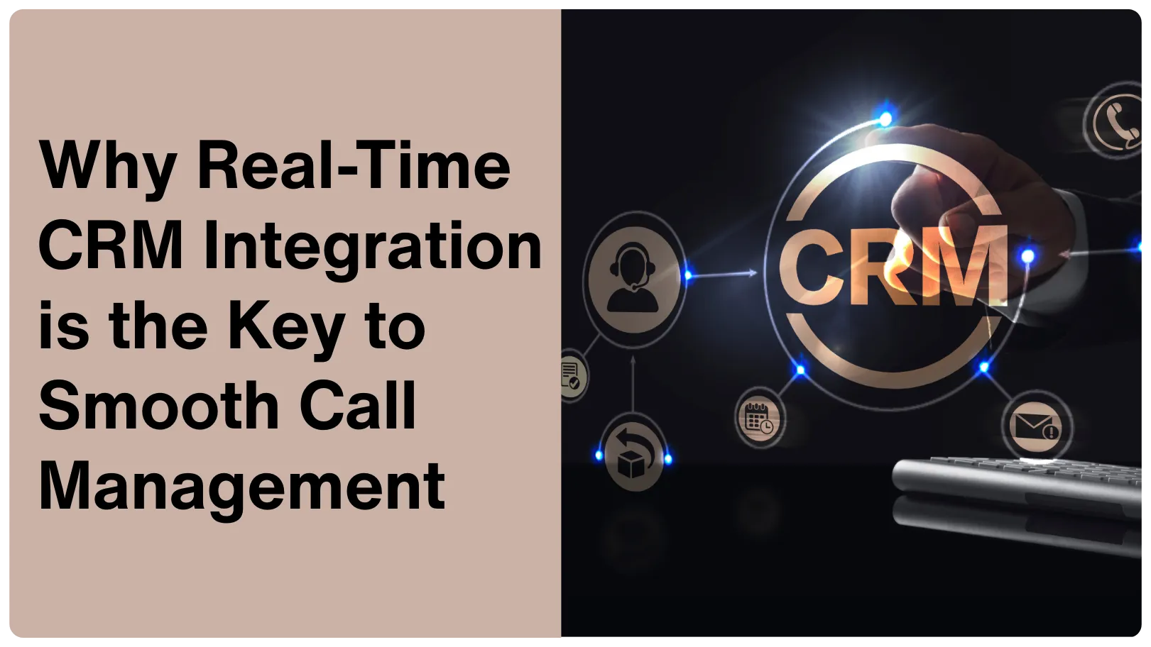 Real-time CRM Integration